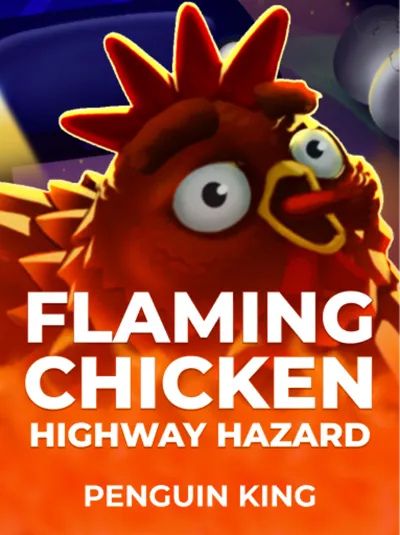 Flaming Chicken_ Highway Hazard